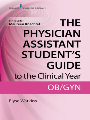 cover image of The Physician Assistant Student's Guide to the Clinical Year